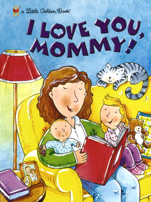 Title details for I Love You, Mommy! by Edie Evans - Available